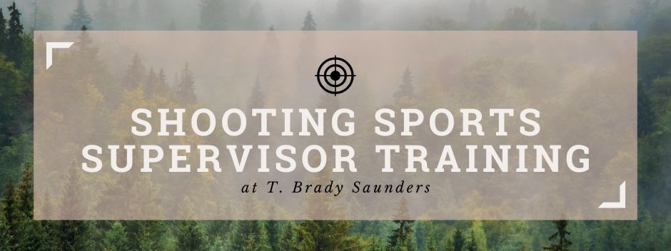 Shooting Sports Supervisor Training